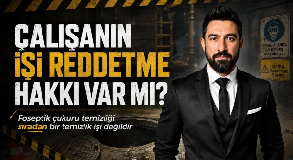 çalışanın işi reddetme hakkı