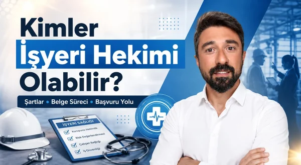 kimler işyeri hekimi olabilir