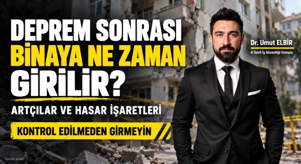 deprem sonrası binaya ne zaman girilir