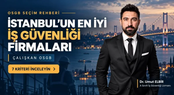 İstanbul’un en iyi iş güvenliği firmaları