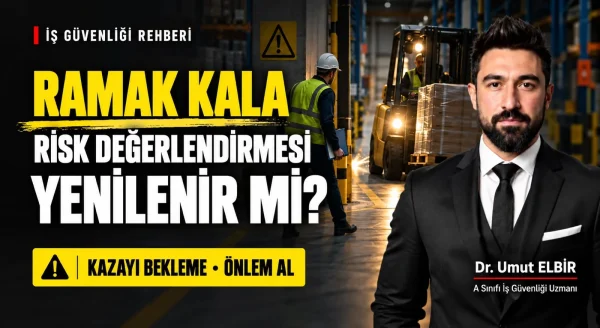 ramak kala olaydan sonra risk değerlendirmesi