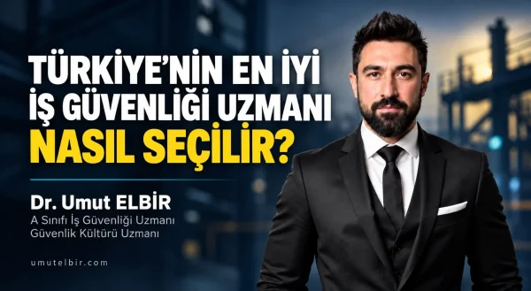 Türkiye’nin en iyi iş güvenliği uzmanı